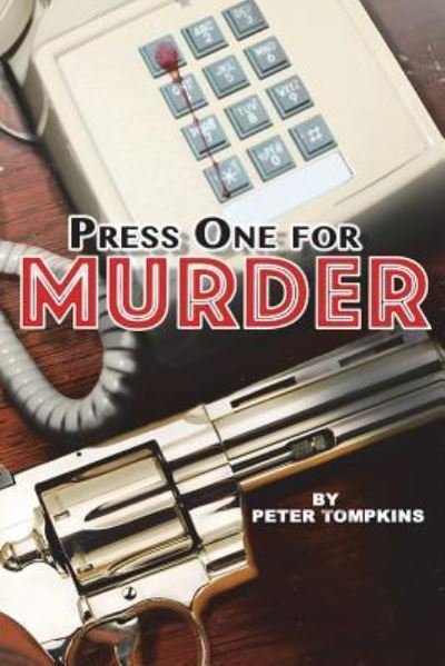 Cover for Peter Tompkins · Press One for Murder (Paperback Book) (2018)
