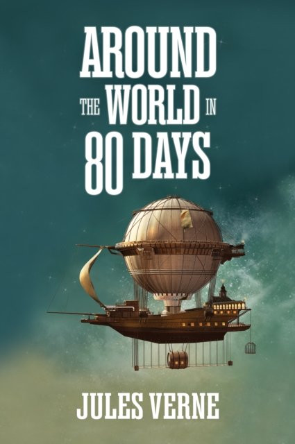 Cover for Jules Verne · Around the World in Eighty Days (Taschenbuch) [Unabridged edition] (2024)