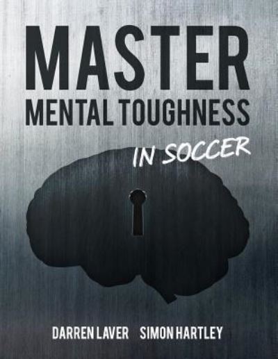 Cover for Simon Hartley · Master Mental Toughness In Soccer (Paperback Bog) (2018)