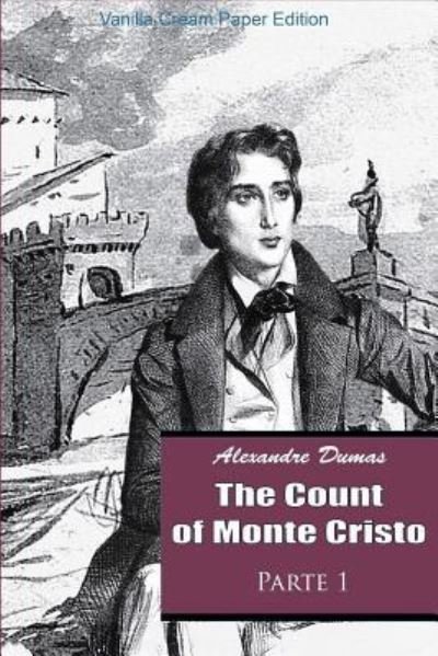 Cover for Alexandre Dumas · The Count of Monte Cristo Parte 1 (Paperback Bog) (2018)