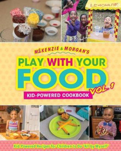 Cover for McKenzie Jordan · McKenzie &amp; Morgan's Play With Your Food Vol. 1 (Paperback Book) (2016)