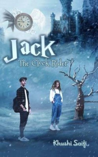 Cover for Khushi Saifi · Jack The Clock Rider (English) (Paperback Book) (2018)