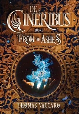 Thomas Vaccaro · De Cineribus: From the Ashes (Hardcover bog) (2021)