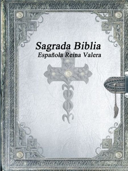 Cover for Sagrada Biblia Espanola Reina Valera (Paperback Bog) (2017)