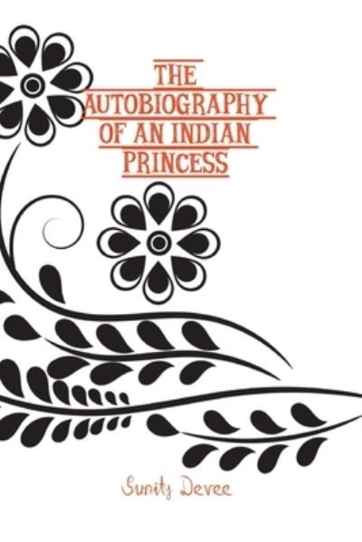 Cover for Sunity Devee · The Autobiography of an Indian Princess (Paperback Book) (2021)