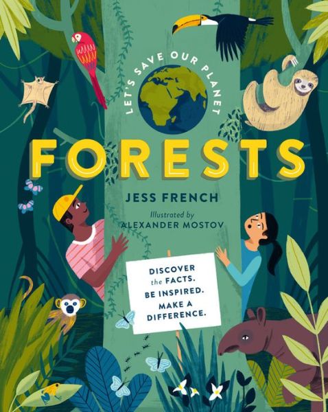 Cover for Jess French · Let's Save Our Planet: Forests: Discover the Facts. Be Inspired. Make a Difference. - Let's Save Our Planet (Inbunden Bok) (2020)