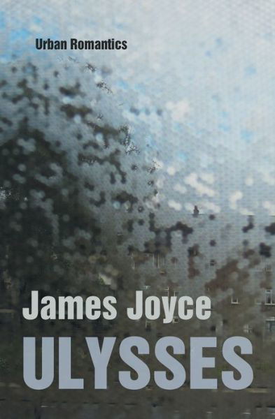 Ulysses - James Joyce - Livres - Sovereign - 9781787248526 - 29 août 2018