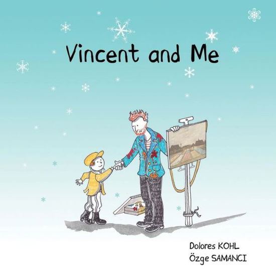 Cover for Dolores Kohl · Vincent and Me (Taschenbuch) (2018)