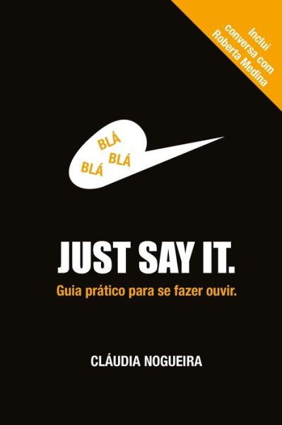 Cover for Claudia Nogueira · Just Say It (Paperback Book) (2018)