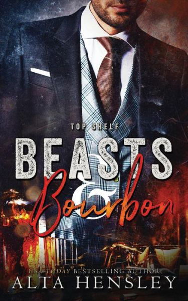 Cover for Alta Hensley · Beasts &amp; Bourbon (Paperback Bog) (2019)