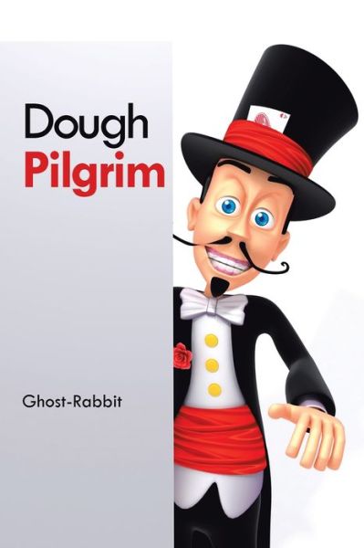 Cover for Ghost-Rabbit · Dough Pilgrim (Paperback Book) (2020)