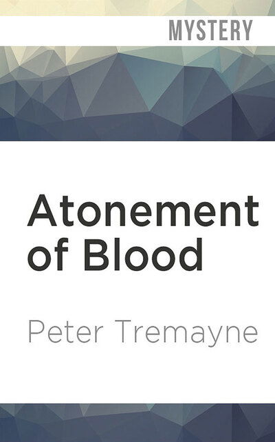 Cover for Peter Tremayne · Atonement of Blood (CD) (2020)