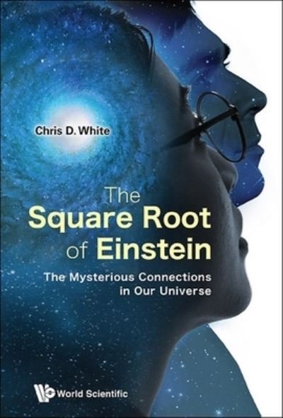 Cover for Chris D. White · Square Root of Einstein (Bok) (2024)
