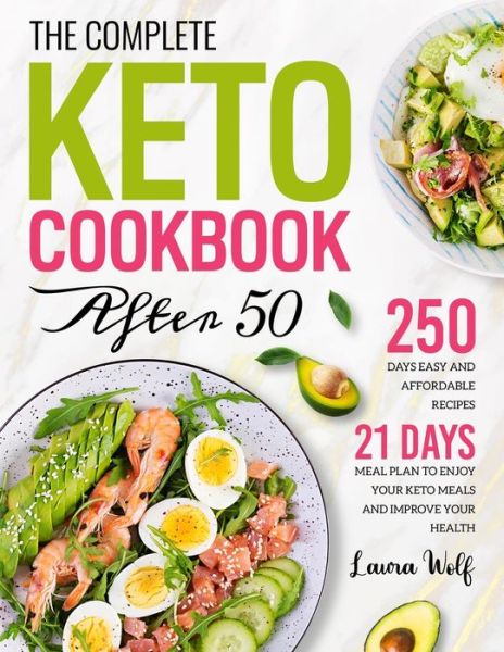 Cover for Laura Wolf · The Complete Keto Cookbook After 50 (Paperback Book) (2021)