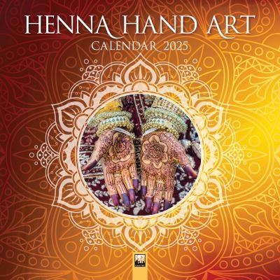 Henna Hand Art Wall Calendar 2025 (Art Calendar) (Calendar) [New edition] (2024)