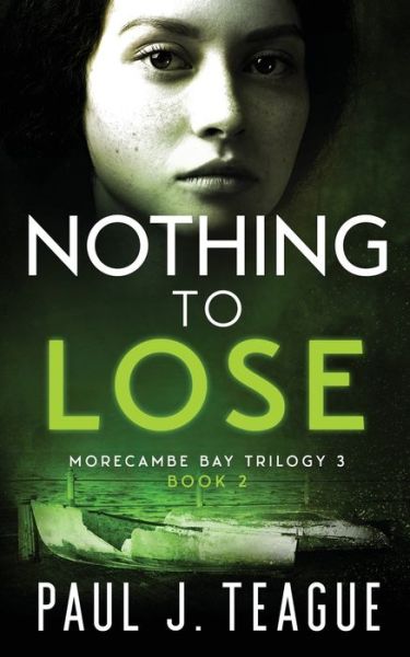 Cover for Paul J Teague · Nothing To Lose (Paperback Book) (2021)