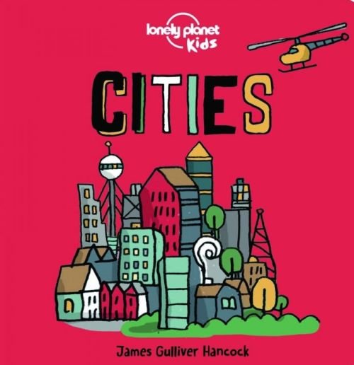 Cover for Lonely Planet Kids · Lonely Planet Kids Cities - Lonely Planet Kids (Board book) (2020)