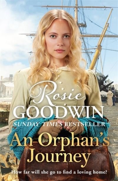 Cover for Rosie Goodwin · An Orphan's Journey: The new heartwarming saga from the Sunday Times bestselling author (Paperback Book) (2021)