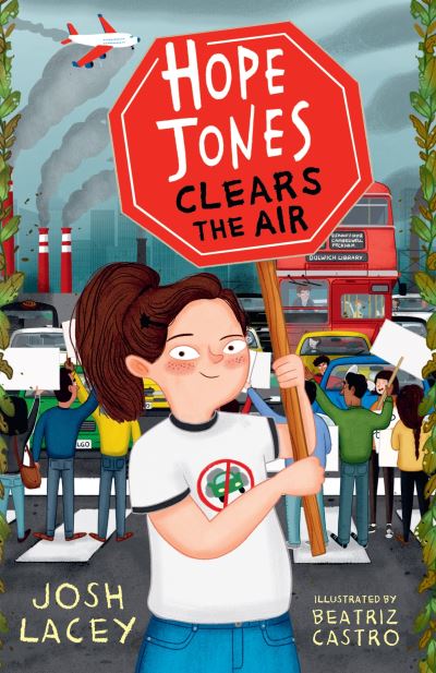 Hope Jones Clears the Air - Hope Jones Save The World - Josh Lacey - Livres - Andersen Press Ltd - 9781839130526 - 1 juillet 2021