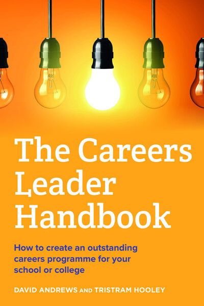 Cover for Tristram Hooley · The Careers Leader Handbook: How to Create an Outstanding Careers Programme for Your School or College (Paperback Book) (2018)