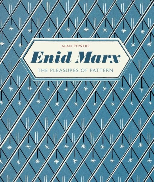 Cover for Alan Powers · Enid Marx: The Pleasures of Pattern (Hardcover Book) (2018)