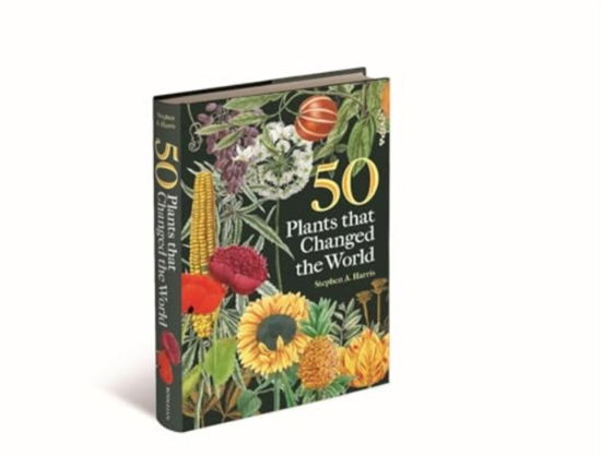 50 Plants that Changed the World - Harris, Stephen (Oxford University Herbaria) - Bücher - Bodleian Library - 9781851246526 - 15. Mai 2025