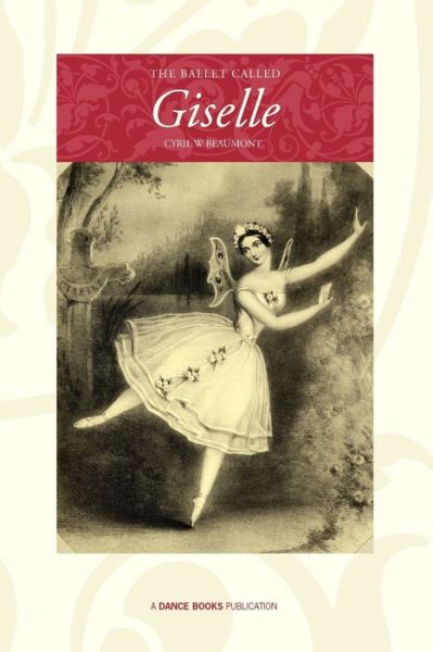 Cover for Cyril W. Beaumont · The Ballet Called Giselle (Pocketbok) (2011)