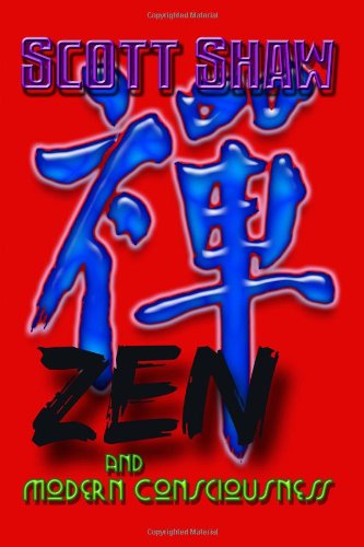 Zen and Modern Consciousness - Scott Shaw - Böcker - Buddha Rose Publications - 9781877792526 - 9 mars 2011