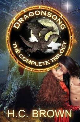 Cover for H C Brown · Dragonsong: The Complete Trilogy (Paperback Bog) (2015)