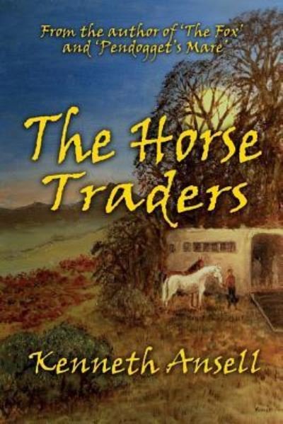 Cover for Kenneth Ansell · The Horse Traders (Taschenbuch) (2017)