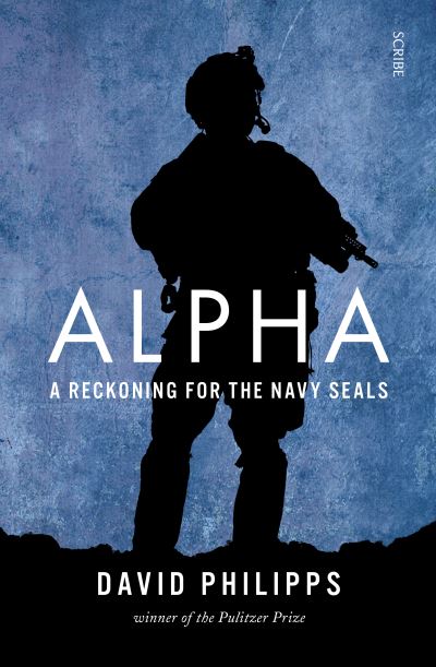 Cover for David Philipps · Alpha: a reckoning for the Navy SEALs (Paperback Book) (2021)