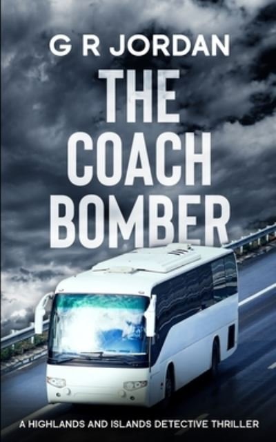 Cover for G R Jordan · The Coach Bomber (Paperback Book) (2021)