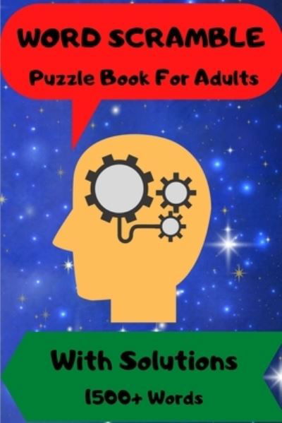 Word Scramble: For Men and Women Puzzle Book with Solutions 1500 + Words - Nikolas Jones - Książki - Norbert Publishing - 9781915104526 - 27 sierpnia 2021