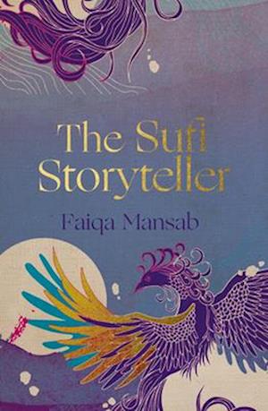 Cover for Faiqa Mansab · The Sufi Storyteller (Hardcover Book) (2025)