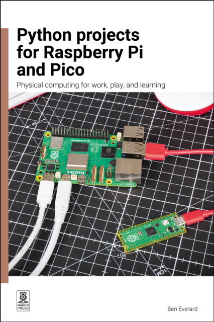 Cover for Ben Everard · Python Projects for Raspberry Pi and Pico: Physical Computing for Work, Play, and Learning (Paperback Book) (2026)
