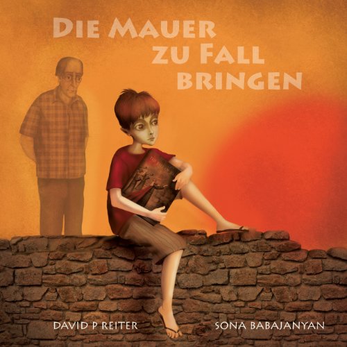 Cover for David P. Reiter · De Mauer zu Fall Bringen (Paperback Book) [German edition] (2018)