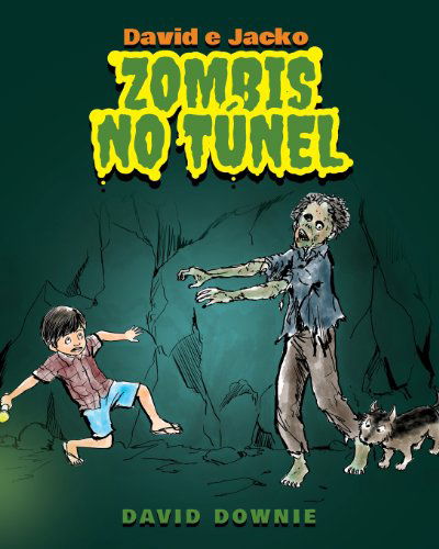 Cover for David Downie · David E Jacko: Zombis No Túnel (Taschenbuch) [Galician edition] (2012)