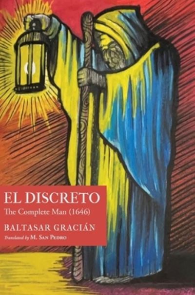 Cover for Baltasar Graci?n · El Discreto: The Complete Man (1646) (Hardcover Book) (2023)