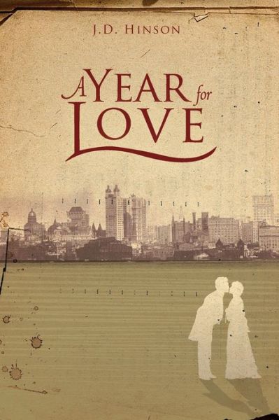 Cover for J D Hinson · A Year For Love (Paperback Book) (2017)