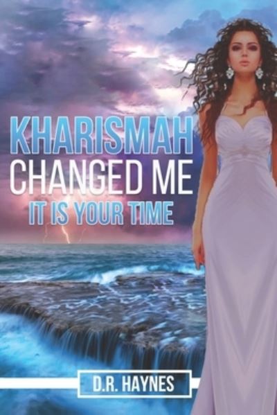 Cover for Diane Haynes · Kharismah Changed Me It's Your Time (Paperback Book) (2021)