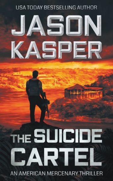 Cover for Jason Kasper · The Suicide Cartel (Paperback Book) (2019)