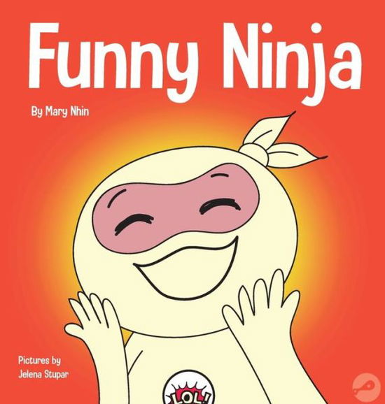 Cover for Mary Nhin · Funny Ninja (Hardcover Book) (2020)