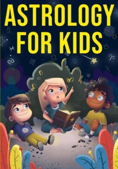 Cover for Discover Press · Astrology for Kids: A Fun Approach to Learning Star Signs (Paperback Book) (2021)