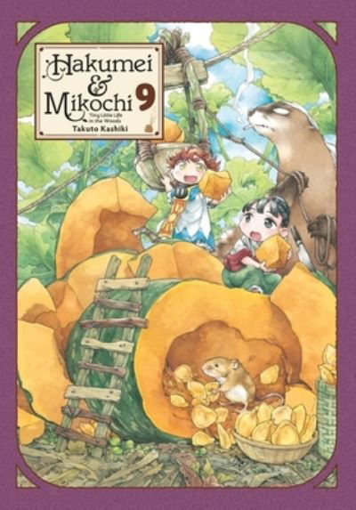 Hakumei & Mikochi: Tiny Little Life in the Woods, Vol. 9 - HAKUMEI & MIKOCHI GN - Takuto Kashiki - Livros - Little, Brown & Company - 9781975335526 - 8 de março de 2022