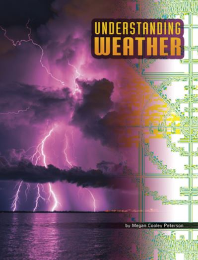 Cover for Megan Cooley Peterson · Understanding Weather (Gebundenes Buch) (2021)