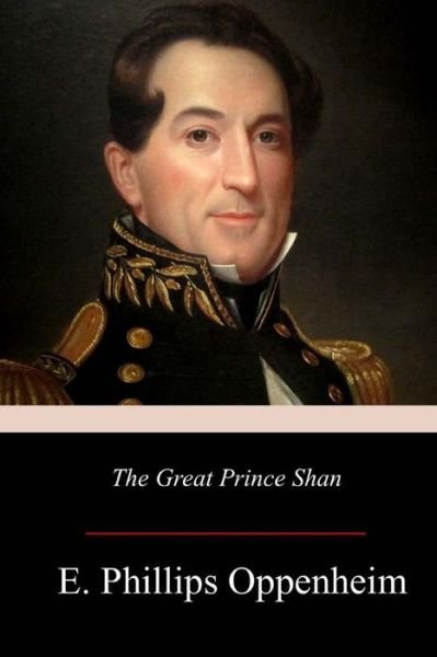 Cover for Edward Phillips Oppenheim · The Great Prince Shan (Pocketbok) (2017)