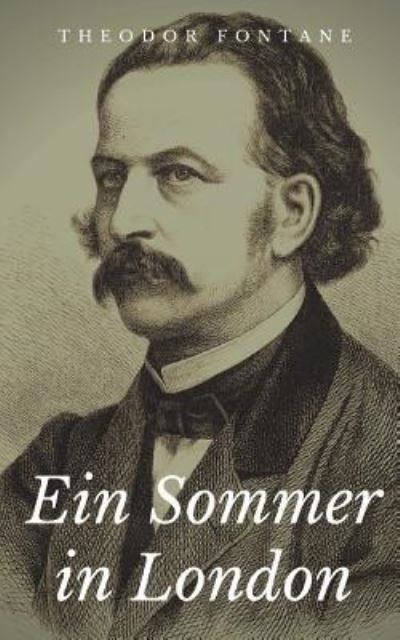 Cover for Theodor Fontane · Ein Sommer in London (Paperback Bog) (2018)