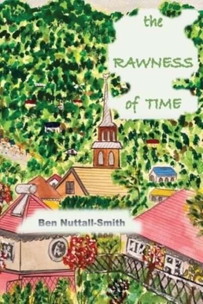 Cover for Ben Nuttall-Smith · The Rawness of Time (Paperback Bog) (2022)