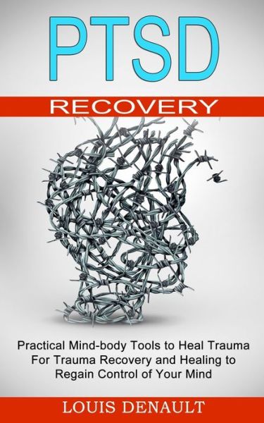 Cover for Louis Denault · Ptsd Recovery (Paperback Book) (2021)