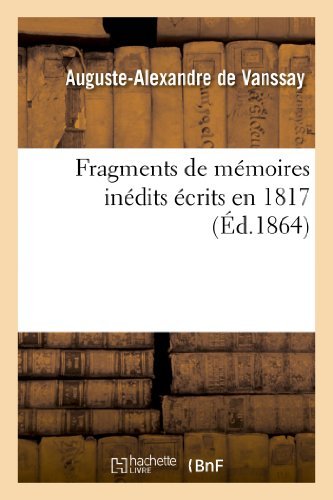 Cover for De Vanssay-a-a · Fragments De Memoires Inedits Ecrits en 1817 Sous Le Titre De Souvenirs Militaires D'un Officier (Pocketbok) [French edition] (2013)